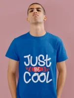 Just Be Cool Men T-shirts