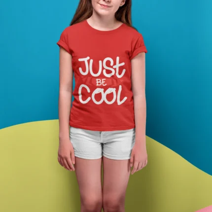 Just Be Cool Birthday Party Wear Graphic T-shirts
