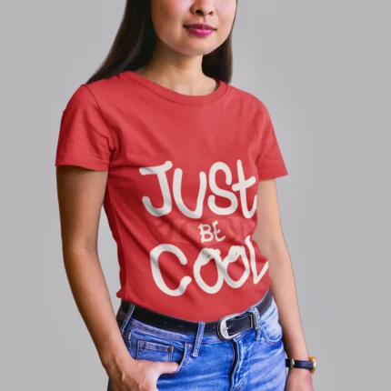 Just Be Cool Graphic T-Shirts