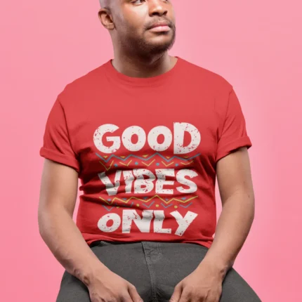 Good vibes only Tshirts for Men