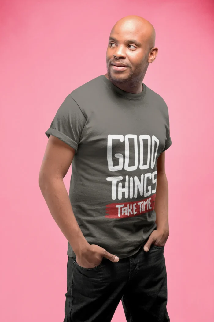 Good Things Take Time Graphic Men's T-shirt