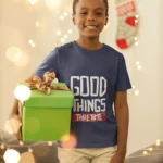 Good Things Take Time Kids T-Shirts