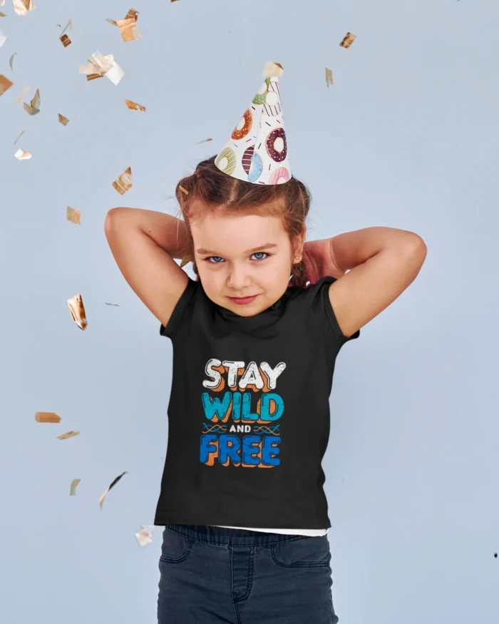 Stay Wild and Free Printed T-shirts for Toddlers