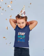 Stay Wild and Free Printed T-shirts for Toddlers