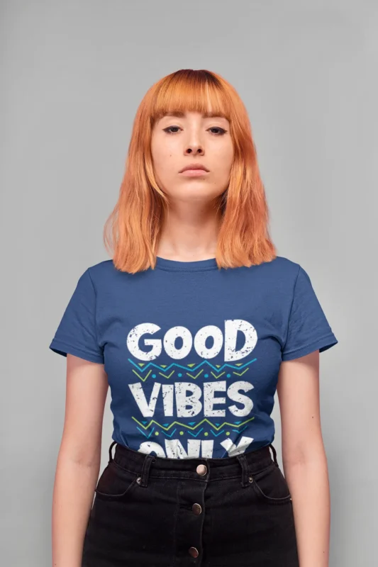 Good Vibes Only Stylish Trendy Tees for Women