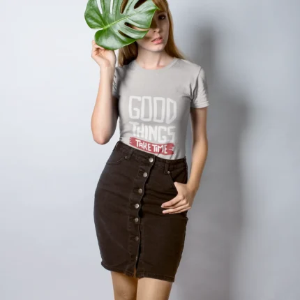 Good things take time Graphic T-shirts for Women