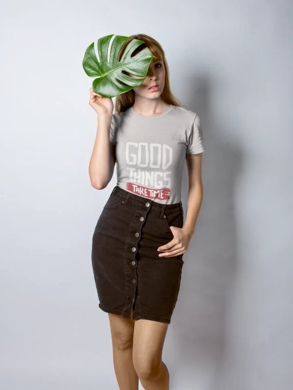 Good things take time Graphic T-shirts for Women