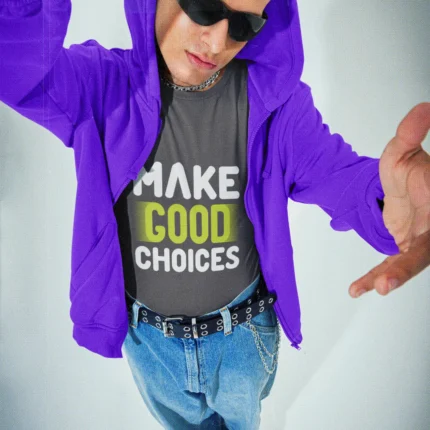 Buy Cool Printed Tshirts: Make Good Choices!