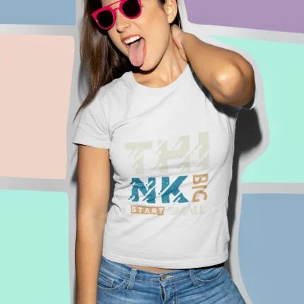 Think Big Start Small Graphic Tees for Women