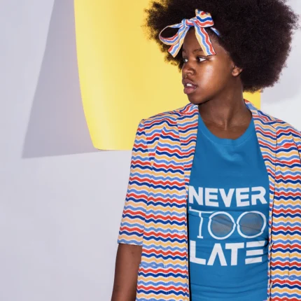Never Too Late Typographic T-shirt for Girls