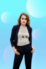 Never too late Tshirts for Women