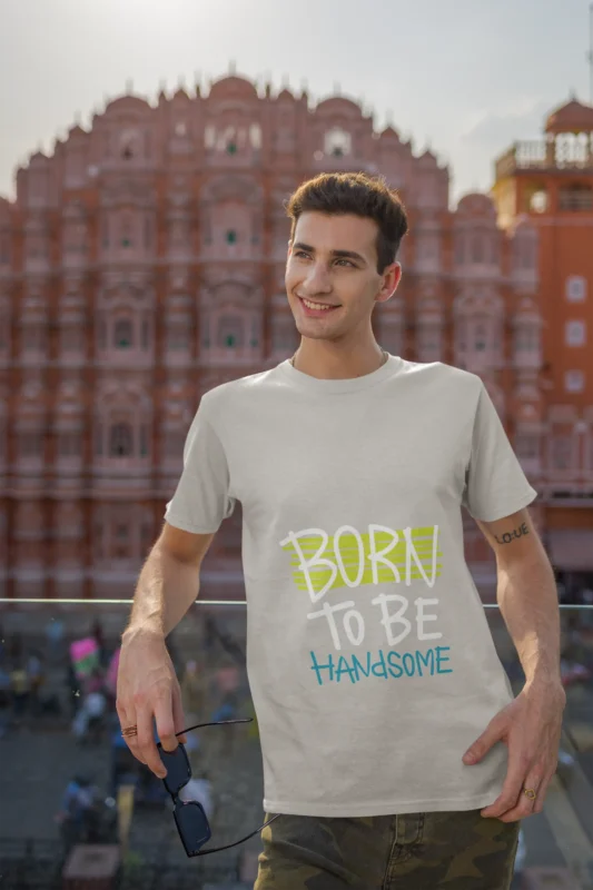 Born to be Handsome Cool Design T-shirts