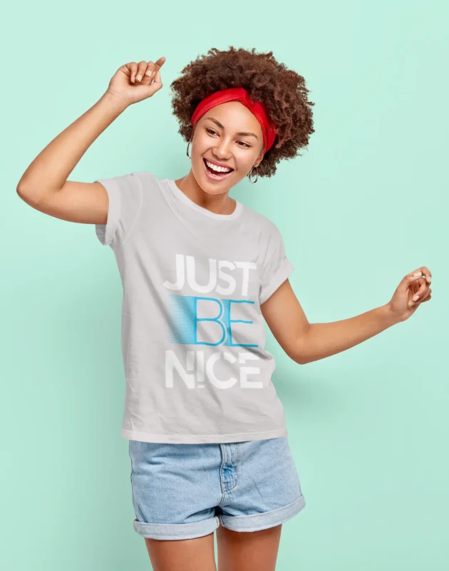 Just Be Nice Printed Tshirts for Women