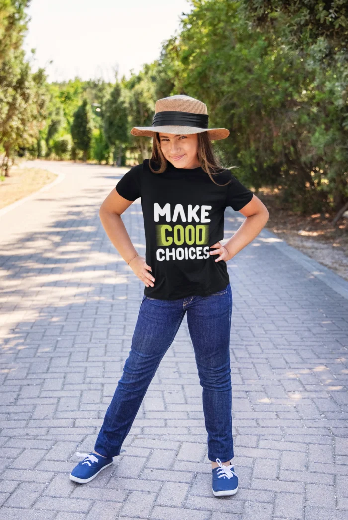 Make Good Choices Printed T-shirts