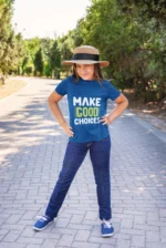 Make Good Choices Printed T-shirts