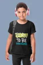 Born to be Handsome Stylish Graphic T-Shirts