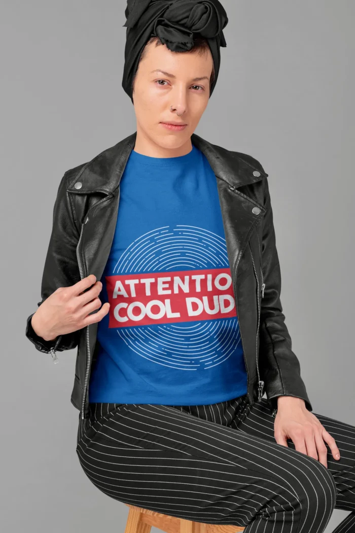 Attention Cool Dude Graphic Tees for Women