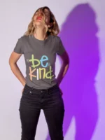 Be Kind T-shirts for Women
