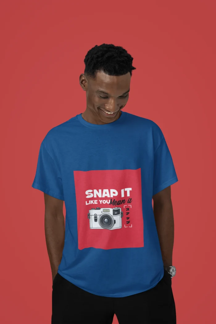 Snap It Like You Mean It T-Shirt