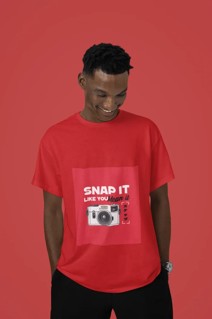 Snap It Like You Mean It T-Shirt