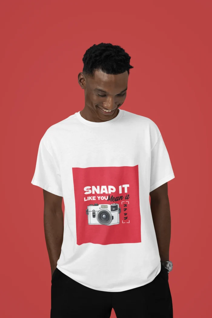 Snap It Like You Mean It T-Shirt