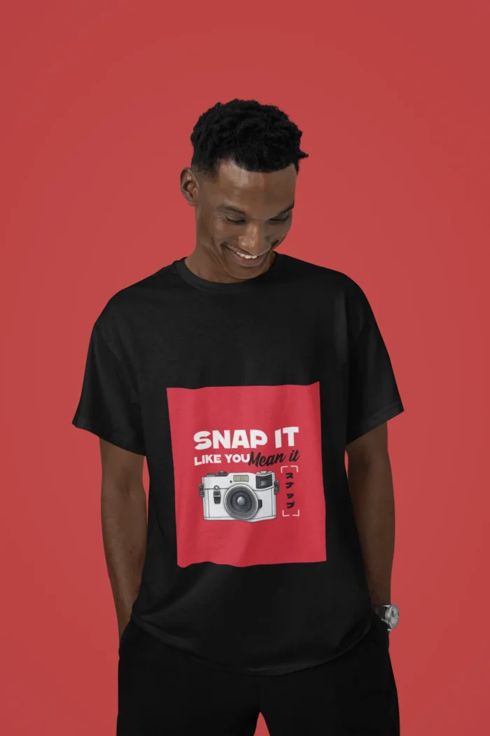 Snap It Like You Mean It T-Shirt