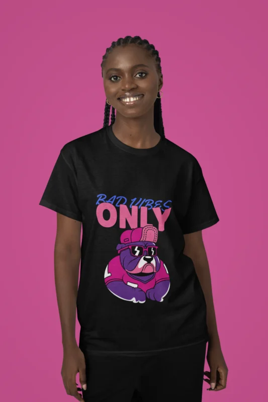 Bad Vibes Only Dog T-Shirt for Women