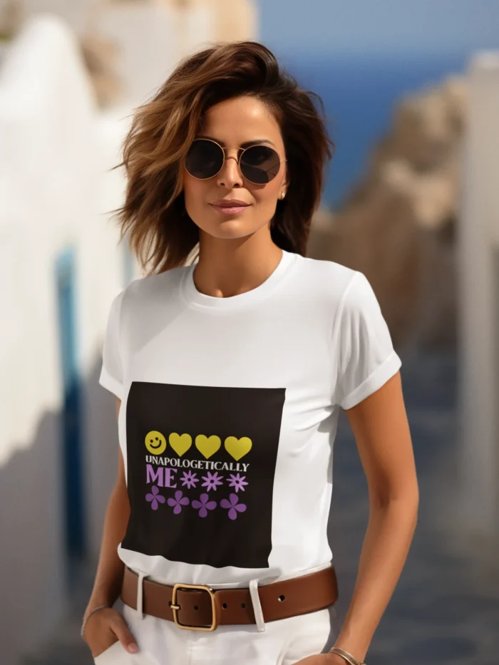 Woman wearing 'Unapologetically Me' t-shirt, showcasing confidence and individuality