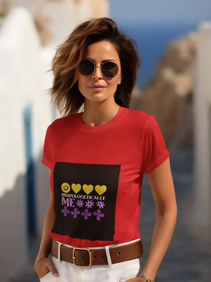 Woman wearing 'Unapologetically Me' t-shirt, showcasing confidence and individuality