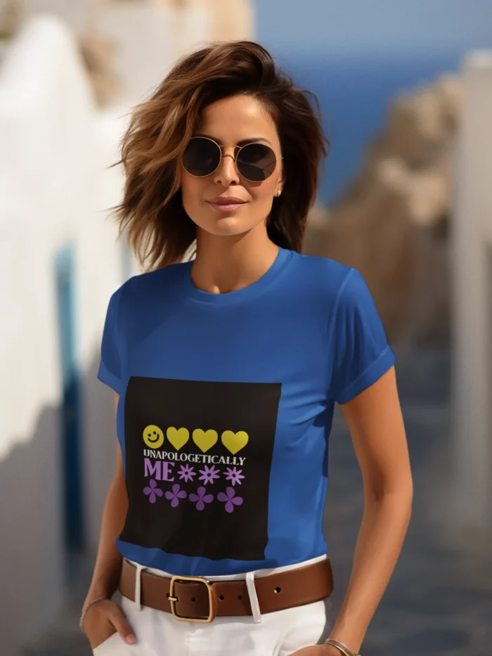 Woman wearing 'Unapologetically Me' t-shirt, showcasing confidence and individuality