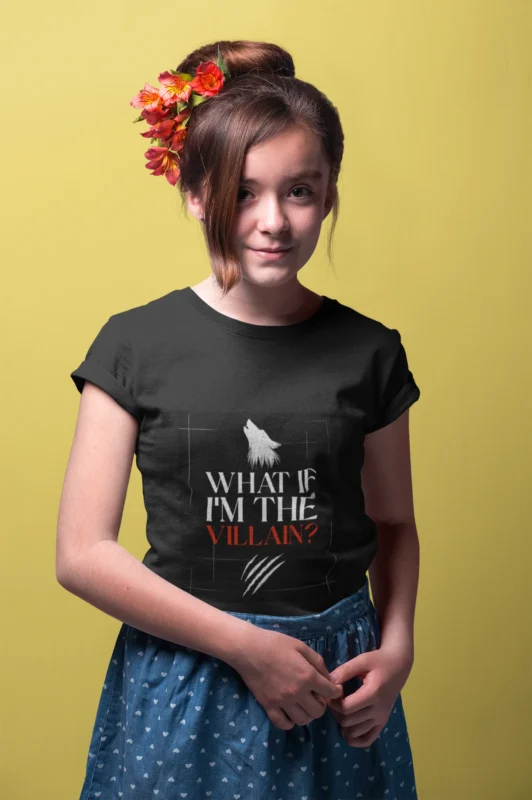 What If I'm the Villain? Girls' t-shirt featuring bold text and playful design.